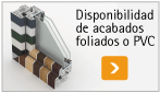 Disponibilidad de acabados foliados o PVC
